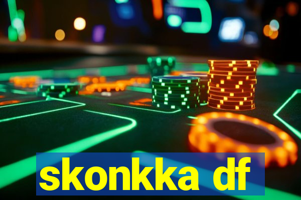 skonkka df